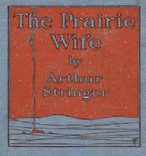 [Gutenberg 18875] • The Prairie Wife